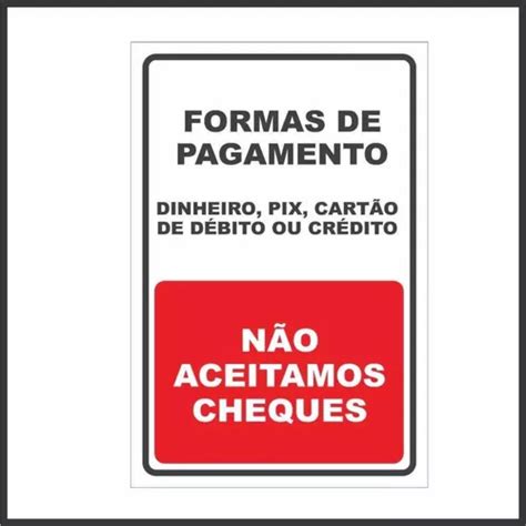 Placa Formas De Pagamento N O Aceitamos Cheques X Cm Parcelamento