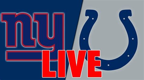 Live Colts And Giants Week 17 Indianapolis Colts Vs New York Giants