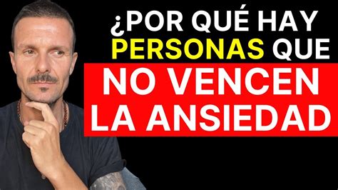 POR QUÉ LAS PERSONAS CON ANSIEDAD NO LOGRAN ACABAR CON ELLA Las