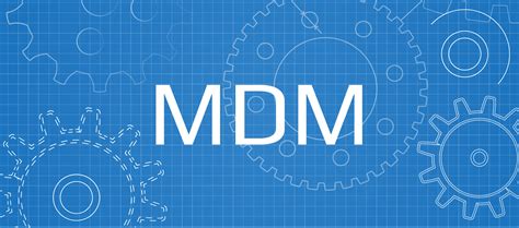 What Is Mdm And What Are Its Main Features