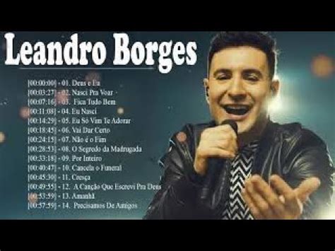 Leandro Borges Deus e Eu As Melhores Música Gospel 2022 Ao Vivo