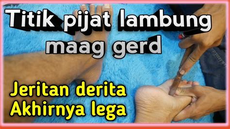 Terapi Pijat Titik Refleksi Lambung DIJAMIN TOKCER YouTube