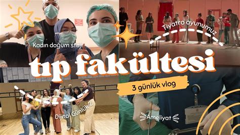 Dijital Günlük 2 Tıp Fakültesi Vlog Kadın Doğum stajı Tiyatro