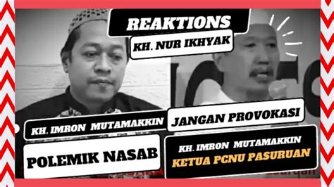 Tanggapan KH Nur Ikhyak Tentang Statement Nyeleneh KH Imron Ketua