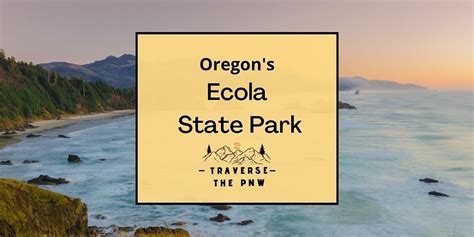 Visit Ecola State Park Oregon S Best State Park