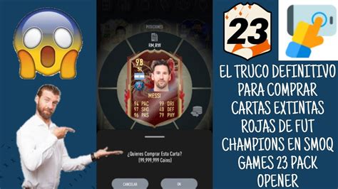 El Truco Definitivo Para Comprar Cartas Extintas Rojas De Fut Champions