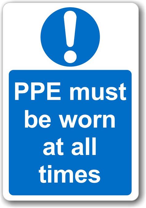 Ppe Must Be Worn At All Times Sign Prosol