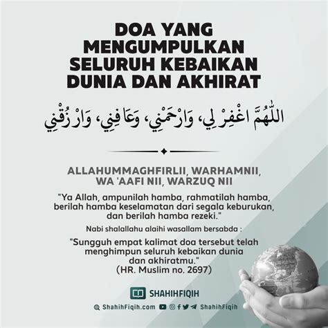 Bacaan Doa Kebaikan Dunia Akhirat Dan Memohon Keselamatan Pada Allah