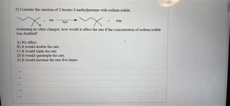 Solved Consider The Reaction Of Bromo Methylpentane Chegg