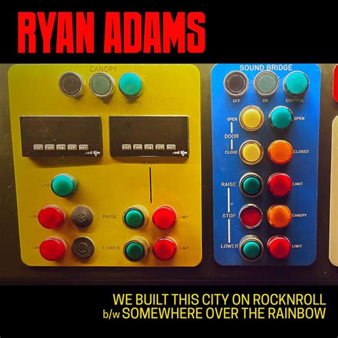 We Built This City Live From Oakland Ca Single By Ryan Adams