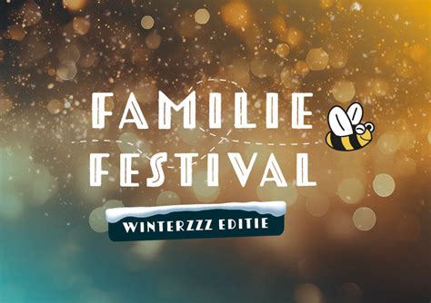 Familie Festival Winterzzz Editie Theater De Kamers Vathorst