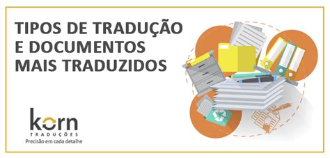 Tipos de tradução conheça os 5 mais comuns e como escolher a correta