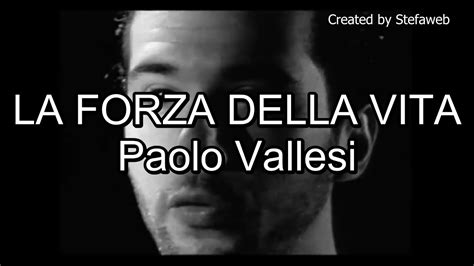 Paolo Vallesi La Forza Della Vita Karaoke Originale Cori Youtube