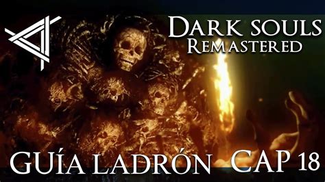 Dark Souls Remastered Guía ladrón Ep 18 Tumba de los gigantes YouTube