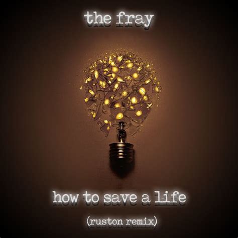 Stream The Fray - How To Save A Life (Ruston Remix) by Ruston | Listen ...