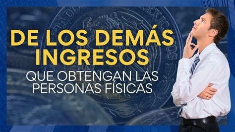 De Los Demás Ingresos Que Obtengan Las Personas Físicas Discrepancia