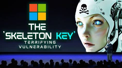 Unveiling The Chilling Ai Security Threat Microsofts ‘skeleton Key