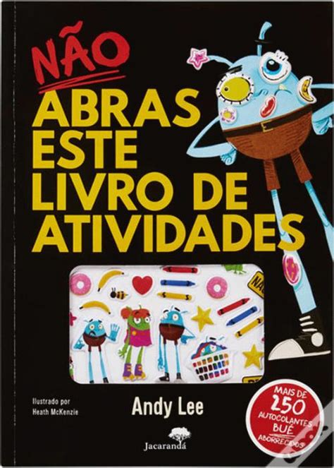 N O Abras Este Livro De Atividades De Andy Lee Ilustra O Heath