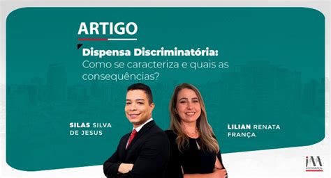 Dispensa Discriminatória Como Se Caracteriza E Quais As Consequências