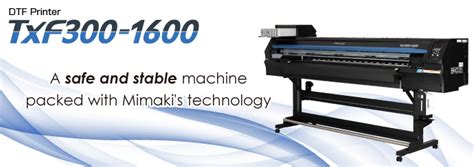 News TxF300 1600 Product MIMAKI INDIA PRIVATE LIMITED