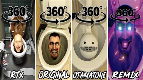 360 VR Skibidi Toilet RTX Vs ORIGINAL Vs Otamatone Vs Remix YouTube