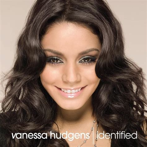 Vanessa Hudgens - Identified (UK Version) Lyrics and Tracklist | Genius