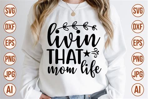 Livin That Mom Life Graphic By Trendy Svg Gallery Creative Fabrica