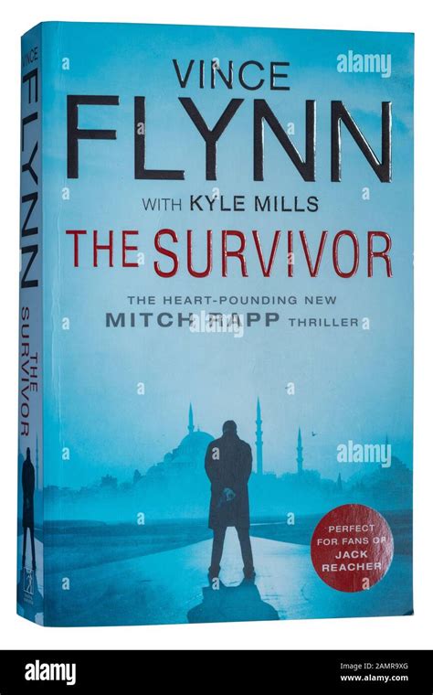 The Survivor A Novel By Vince Flynn And Kyle Mills In The Mitch Rapp