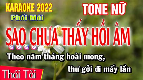 Karaoke Sao Chưa Thấy Hồi Âm Tone Nữ Nhạc Sống Thái Tài YouTube