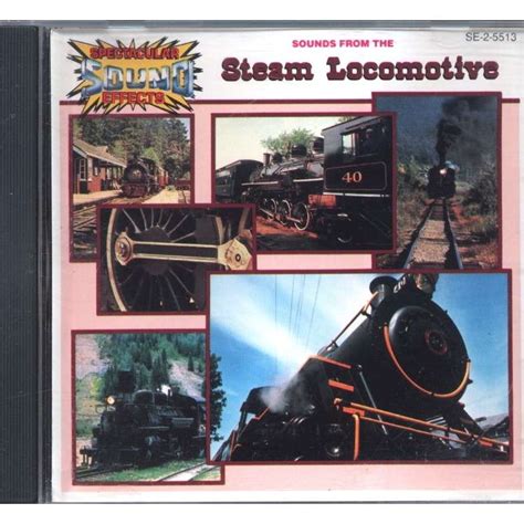 Sounds from the steam locomotive by Spectacular Sound Effects, CD with ...