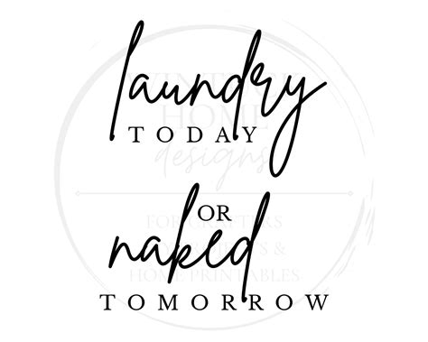 Laundry Today Or Naked Tomorrow Svg Png Printable Etsy