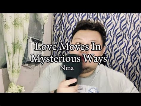 Love Moves In Mysterious Ways Nina Piano Version Youtube