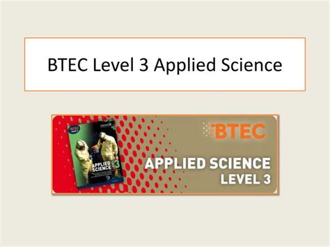 Ppt Btec Level 3 Applied Science Powerpoint Presentation Free