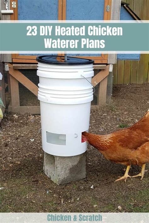 23 DIY Heated Chicken Waterer Plans