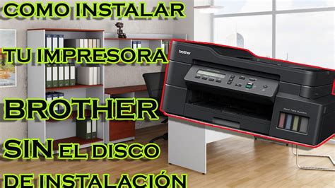 como instalar tu impresora brother sin el disco de instalación dcp