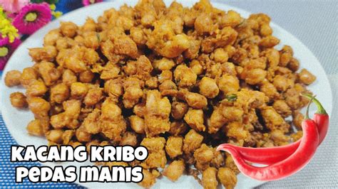 RESEP KACANG KRIBO PEDAS MANIS GURIH NAGIHINKUE LEBARAN SIMPEL YouTube