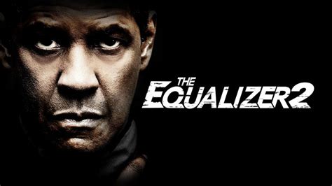 Film Review – THE EQUALIZER 2 (2018) – STEVE ALDOUS, Writer