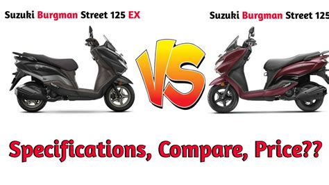 Suzuki Burgman Street VS Suzuki Burgman Street Ex Full Comparison 2023