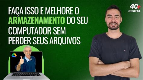 Fa A Isso E Melhore O Armazenamento Do Seu Computador Sem Perder Seus