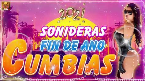 🔴mix Cumbias Sonideras 2021💃🏻🕺🏽cumbias Para Bailar Toda La Noche 🎧 Las