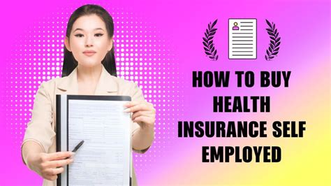 How To Buy Health Insurance Self Employed The Ultimate Guide