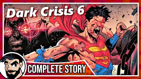 End Of Superman Dark Crisis Pt6 Complete Story Comicstorian Youtube