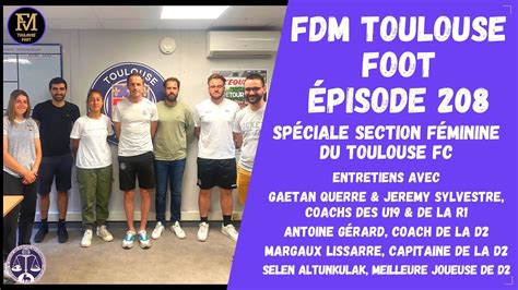 Fdm Toulouse Foot Pisode Sp Ciale Tfc F Minines Avec Les Coachs