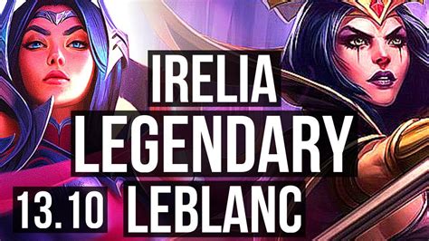 IRELIA Vs LEBLANC MID 8 0 1 800 Games Legendary 1 0M Mastery