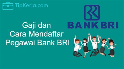 Gaji Pegawai Bank Bri Syarat Dan Cara Pendaftaran Hot Sexy Girl