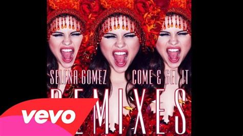 Selena Gomez - Come & Get It (Dave Audé Club Remix) [Audio] | Selena ...