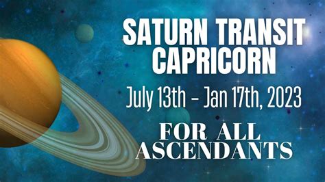 Saturn Transit Capricorn July 13th Jan 17th 2023 For All