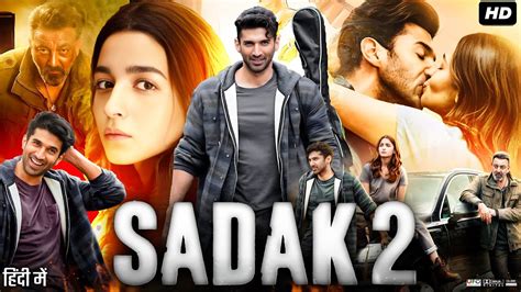 Sadak Full Movie Alia Bhatt Aditya Roy Kapoor Sanjay Dutt