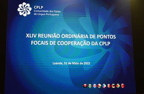 Angola Reuni O De Pontos Focais De Coopera O Da Cplp Cam Es