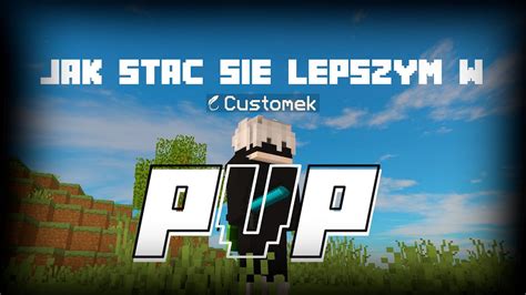 Jak Stać Się LEPSZYM w Minecraft PVP 1 19 ft lotosek9422 YouTube